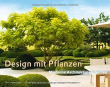 Design mit Pflanzen - Moderne Architektur im Garten