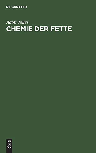 Chemie der Fette: Vom physiologisch-chemischen Standpunkte