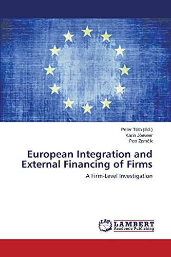European Integration and External Financing of Firms: A Firm-Level Investigation