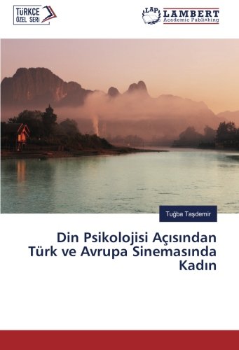 Din Psikolojisi Açısından Türk ve Avrupa Sinemasında Kadın