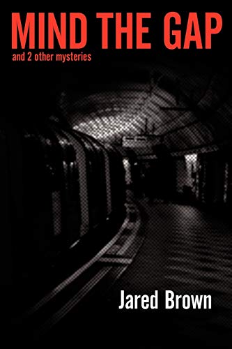 Mind The Gap: And 2 Other Mysteries