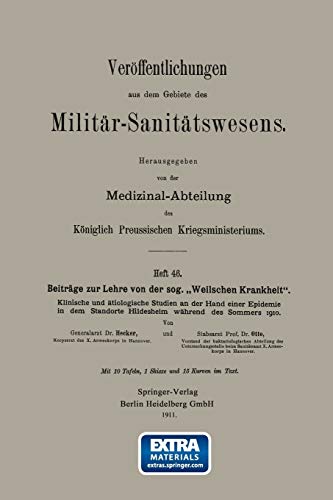 Beiträge zur Lehre von der sog. „Weilschen Krankheit“: Klinische und ätiologische Studien an der Hand einer Epidemie in dem Standort Hildesheim ... aus dem Gebiete des Militär-Sanitätswesens)