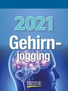 Gehirnjogging 2021: Tages-Abreisskalender mit Denkspielen und anderen Trainings I Aufstellbar I 12 x 16 cm