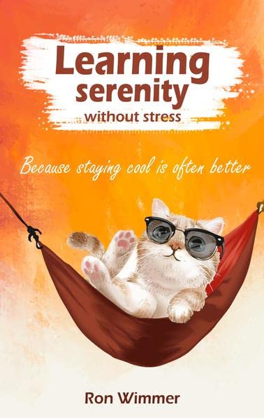Learning serenity without stress: Because staying cool is often better