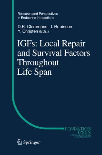 IGFs:Local Repair and Survival Factors Throughout Life Span (Research and Perspectives in Endocrine Interactions)