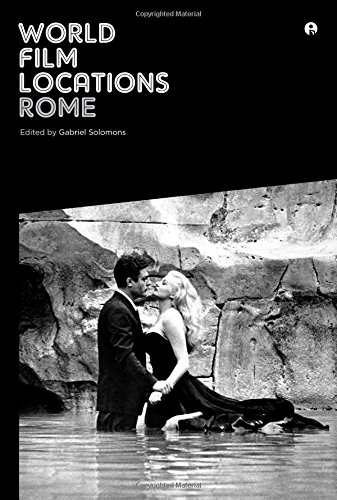World Film Locations: Rome (Intellect Books - World Film Locations)