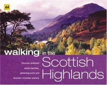 AA Walking in the Scottish Highlands (Walking Books)