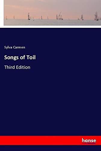 Songs of Toil: Third Edition