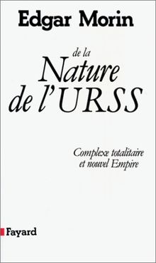 De la nature de l'URSS : complexe totalitaire et nouvel empire