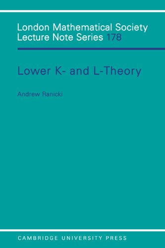 Andrew Ranicki Lms, 178 Lower K- And L- Theory (London Mathematical Society Lecture Note Series, Band 178)