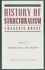 History of Structuralism: Volume 2: The Sign Sets, 1967-Present: Volume 2: The Sign Sets, 1967-Presentvolume 9 (Contradictions of Modernity)