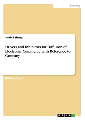 Drivers and Inhibitors for Diffusion of Electronic Commerce with Reference to Germany