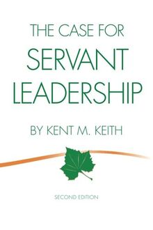 The Case for Servant Leadership