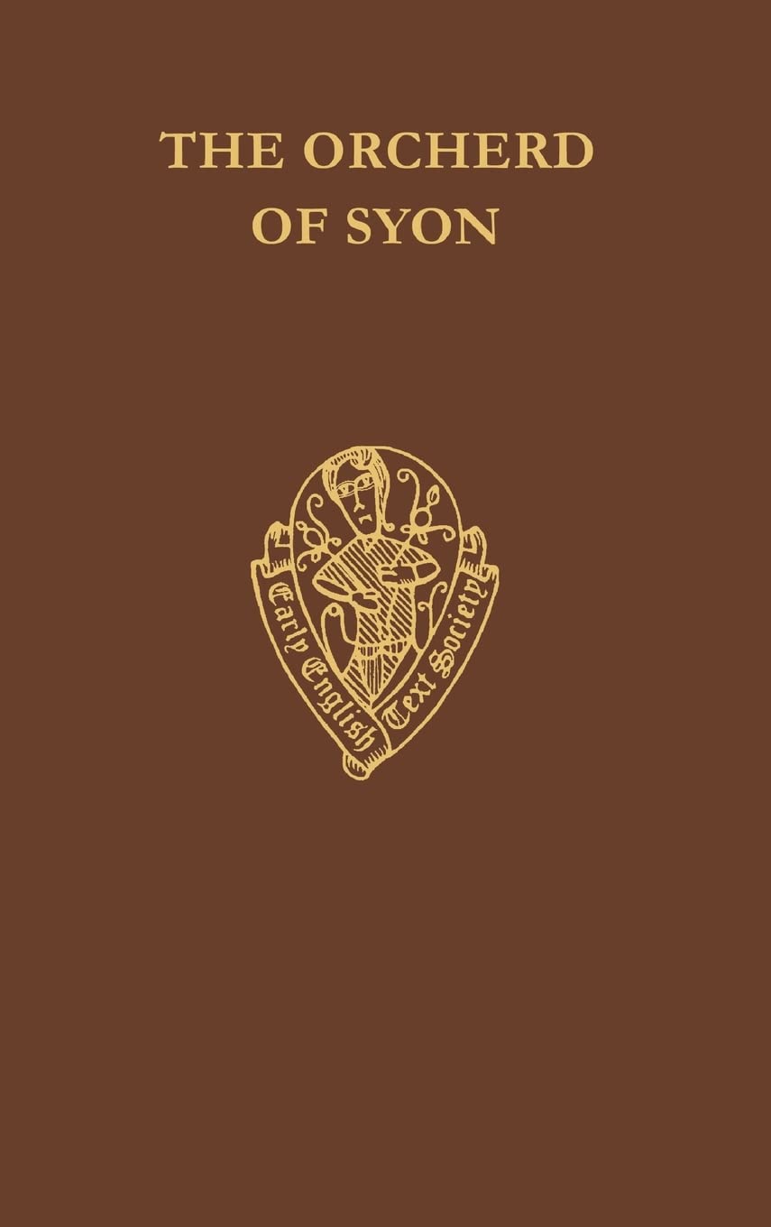 ORCHERD SYON 1 EETSO: C 258 C (Early English Text Society Original Series, Band 258)