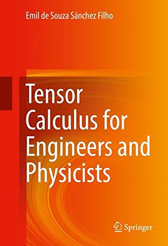 Tensor Calculus for Engineers and Physicists