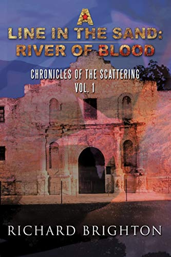 A Line in the Sand: River of Blood: Chronicles of the Scattering, Vol. I