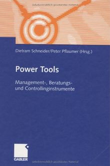 Power Tools. Management-, Beratungs- und Controllinginstrumente von Dietram Schneider | Buch | Zustand sehr gut