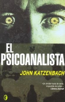 El Psicoanalista = The Analyst (Byblos Narrativa Thriller)