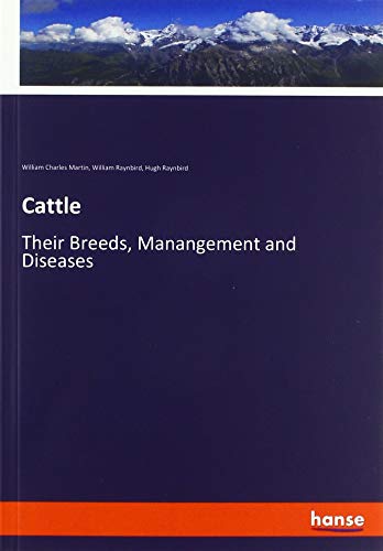 Cattle: Their Breeds, Manangement and Diseases