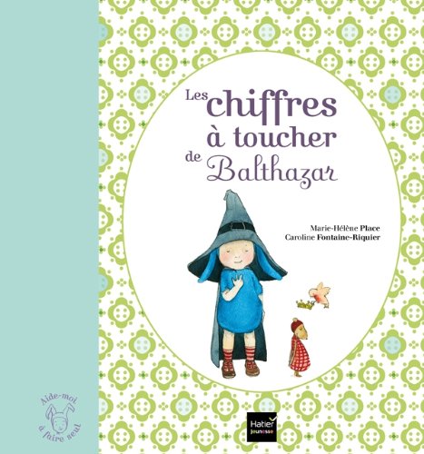 Les chiffres &agrave; toucher de Balthazar - P&eacute;dagogie Montessori (Jeunesse)