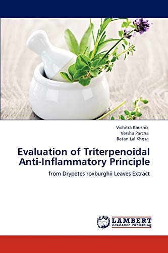 Evaluation of Triterpenoidal Anti-Inflammatory Principle: from Drypetes roxburghii Leaves Extract