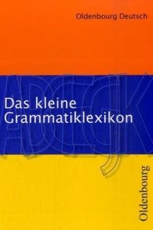 Oldenbourg Deutsch. Das kleine Grammatiklexikon