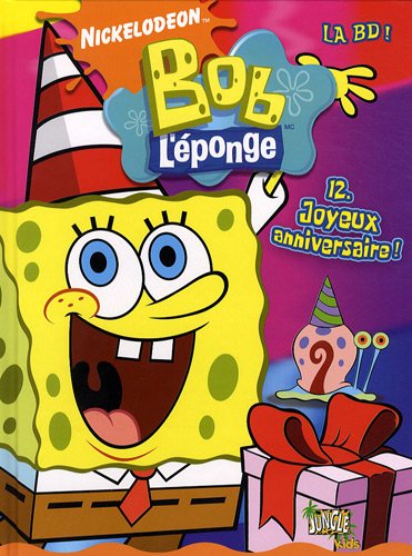 Bob l'éponge : la BD !. Vol. 12. Joyeux anniversaire !