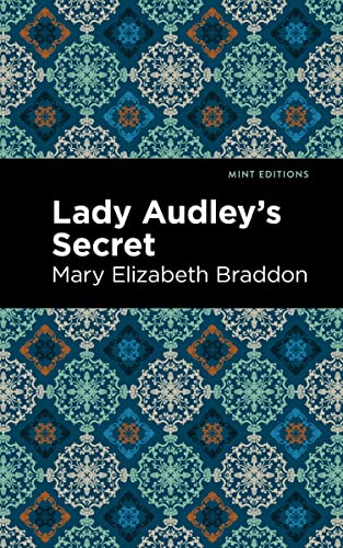 Lady Audley's Secret (Mint Editions―Women Writers)