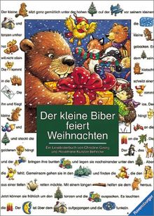 Der kleine Biber feiert Weihnachten: Ein Lesebilderbuch