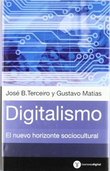 Digitalismo. El horizonte sociocultural emergente