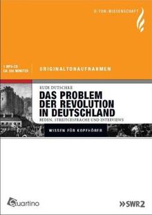 Das Problem der Revolution in Deutschland: O-Ton Wissenschaft