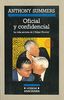 Oficial y confidencial : la vida secreta de J. Edgar Hoover (Crónicas, Band 33)