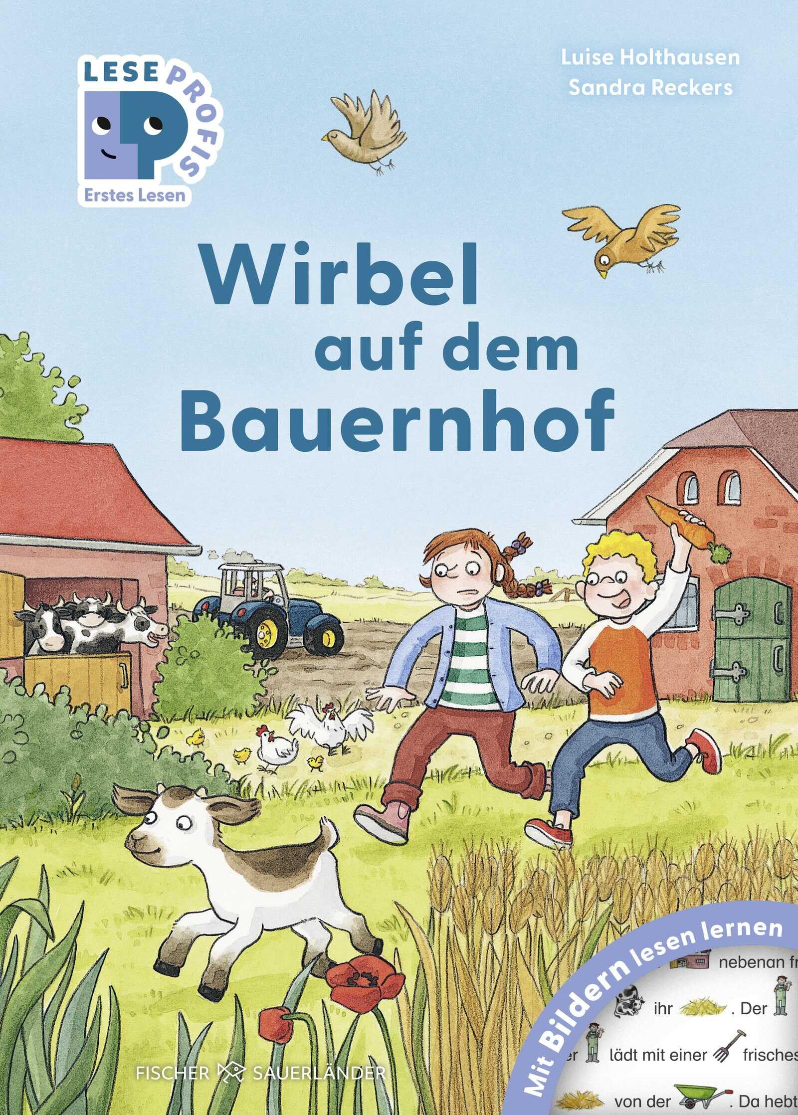 Leseprofis - Mit Bildern lesen lernen: Wirbel auf dem Bauernhof, Erstes Lesen