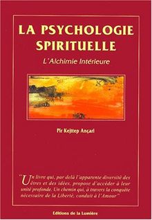 La psychologie spirituelle : l'alchimie intérieure
