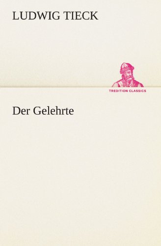 Der Gelehrte (TREDITION CLASSICS)