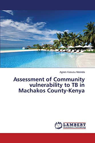 Assessment of Community vulnerability to TB in Machakos County-Kenya