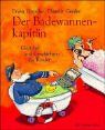 Der Badewannenkapitän