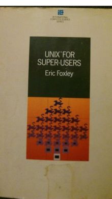 Unix for Super-Users (International Computer Science Series)