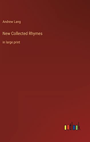 New Collected Rhymes: in large print