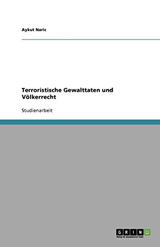 Terroristische Gewalttaten und Völkerrecht
