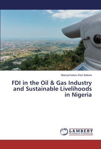 FDI in the Oil & Gas Industry and Sustainable Livelihoods in Nigeria