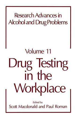 Drug Testing in the Workplace (Research Advances in Alcohol and Drug Problems, 11, Band 11)