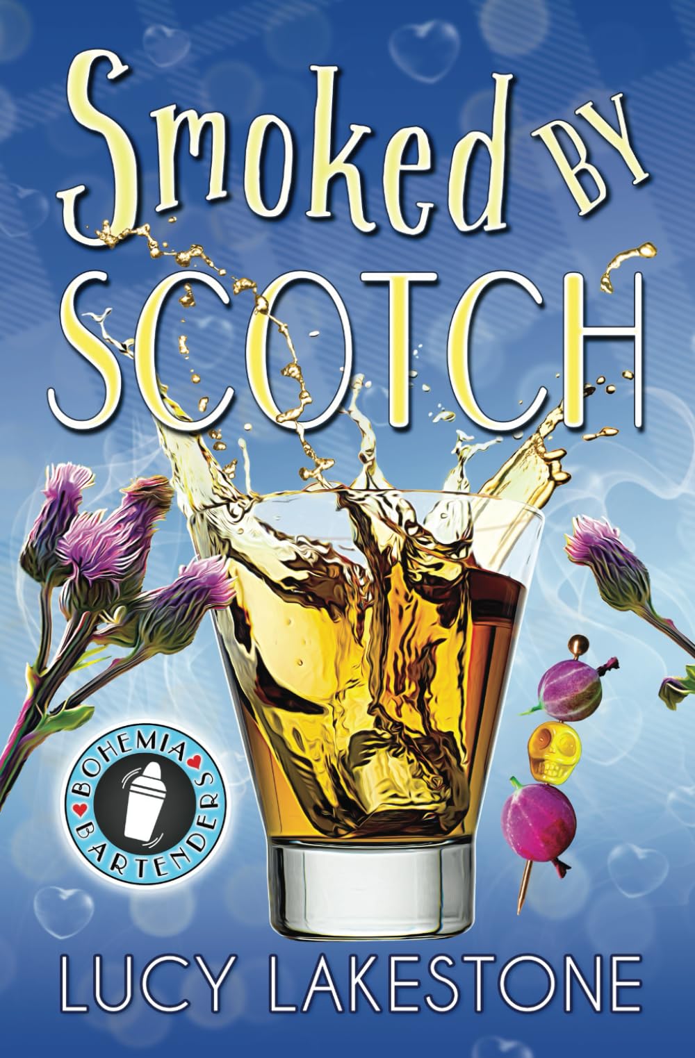 Smoked by Scotch (Bohemia Bartenders Mysteries, Band 8)