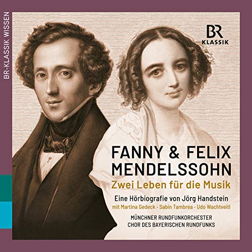 Fanny & Felix Mendelssohn: Zwei Leben Für die Musik (Hörbiografie) [4 CDs] - Très bon état N/A sur Momox Shop
