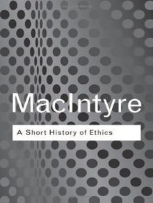 Short History of Ethics: A History of Moral Philosophy from the Homeric Age to the Twentieth Century (Routledge Classics)