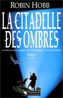 La citadelle des ombres. Vol. 2