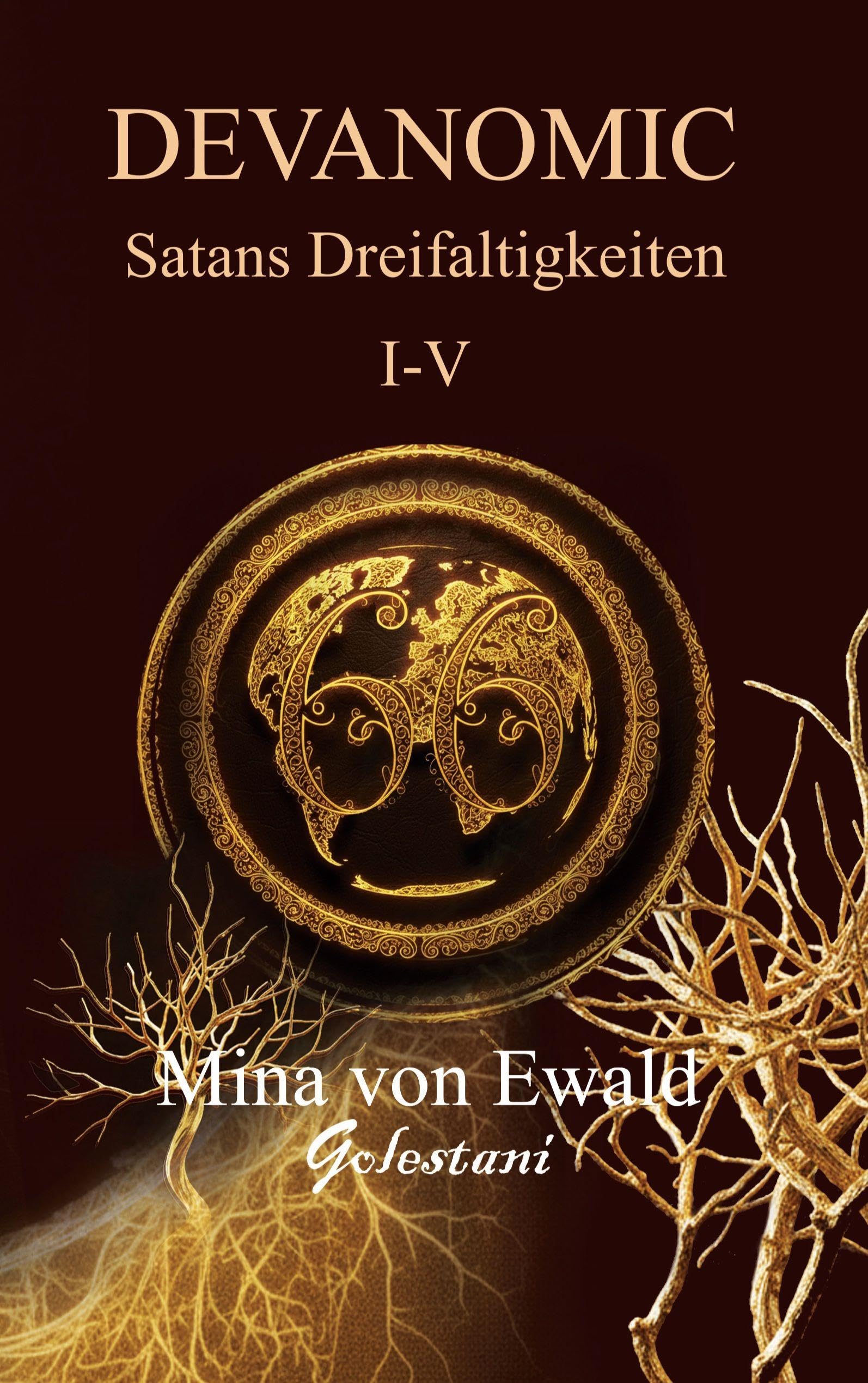 Satans Dreifaltigkeiten I bis V: Die geheime Macht hinter der Weltgeschichte