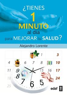 Tienes un Minuto al Dia Para Mejorar Tu Salud? = You Have a Minute a Day to Improve Your Health? (Plus Vitae)