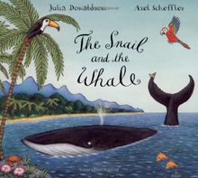 The Snail and the Whale.