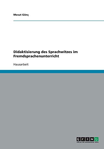 Didaktisierung des Sprachwitzes im Fremdsprachenunterricht